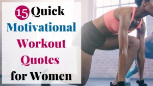 15 Motivational Workout Quotes for Women