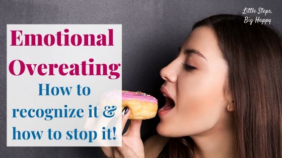 Emotional Overeating: How to recognize it and how to stop it