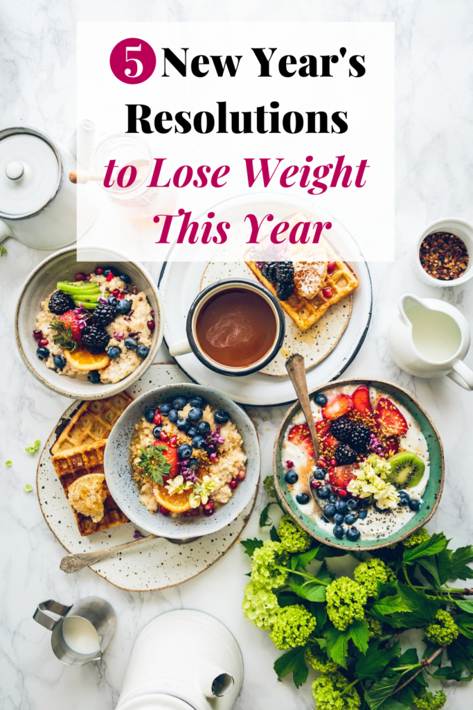 5 New Year's Resolutions to Lose Weight This Year