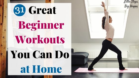 Woman stretching on a yoga mat. Text: 31 Great Beginner Workouts You Can Do at Home