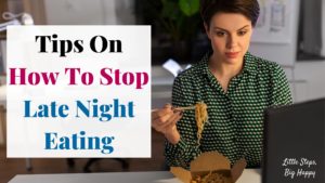 Tips On How To Stop Late Night Eating