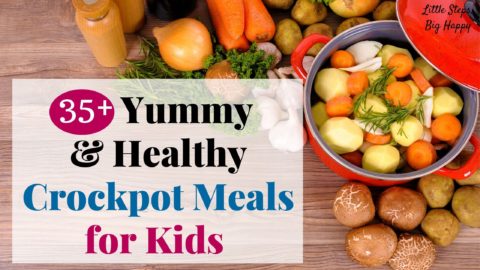 35+ Yummy & Healthy Crockpot Meals for Kids – Little Steps, Big Happy