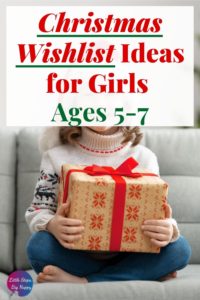 Christmas Wishlist Ideas for Girls Ages 5-7