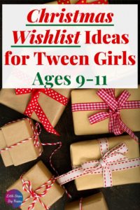 Christmas Wishlist Ideas for Tween Girls Ages 9-11