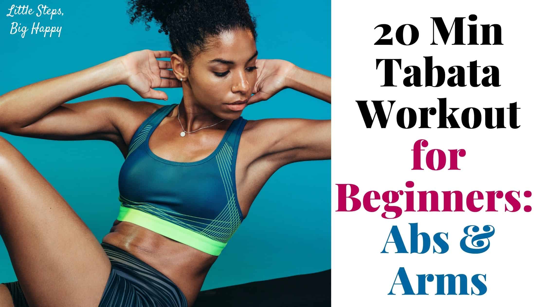 20 Min Tabata Workout for Beginners Abs & Arms