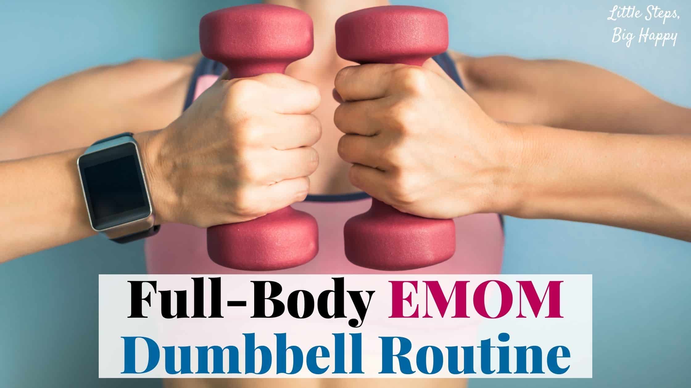 Need Some EMOM Workout Ideas? Try this EMOM Dumbbell Routine