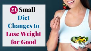 Woman eating a salad - 21 Small Diet Changes to Lose Weight for Good