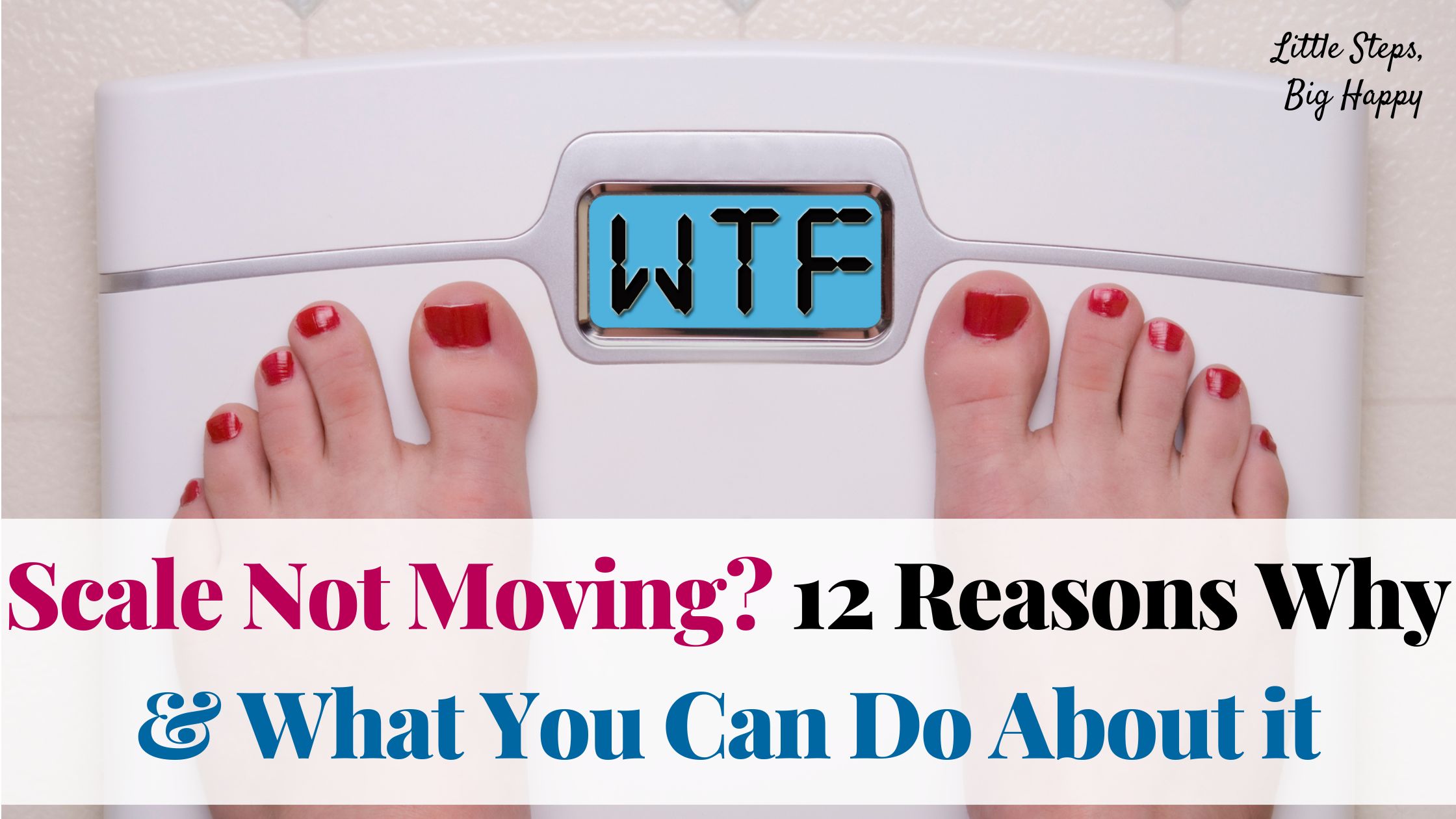 Scale Not Moving? 12 Reasons Why & What You Can Do About it