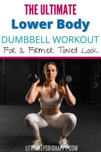 The Perfect Beginner's Lower Body Dumbbell Workout (to Tighten & Tone)