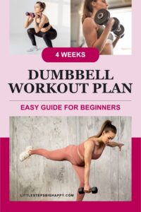 The Ultimate 4-Week Dumbbell Workout Plan (An Easy Guide for Beginners)