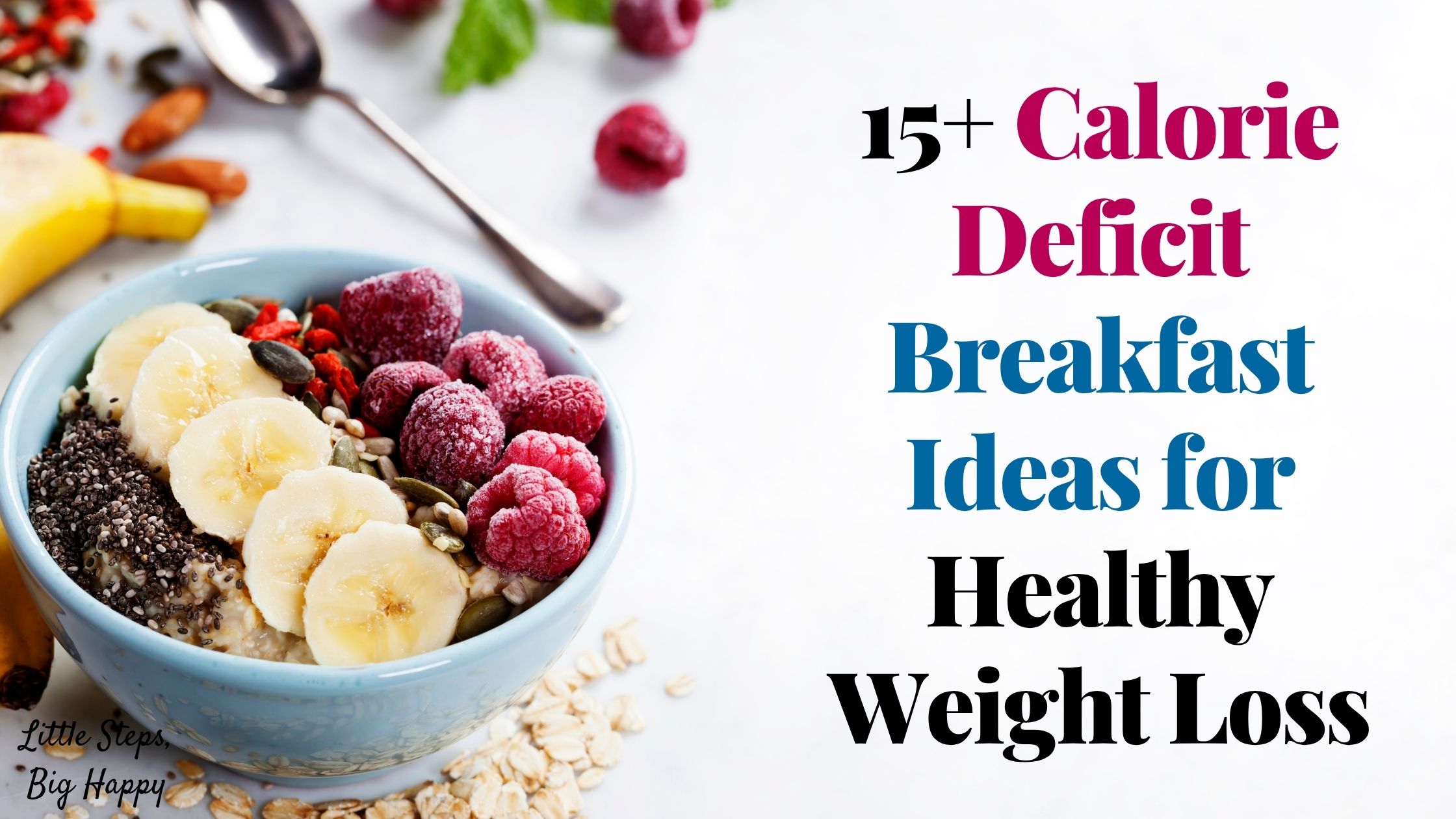 15+ Calorie Deficit Breakfast Ideas for Healthy Weight Loss
